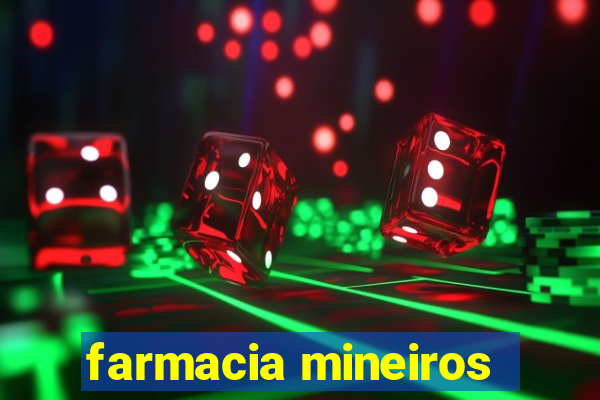 farmacia mineiros